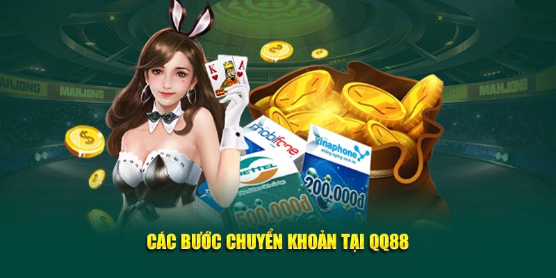 Các bước chuyển khoản tại QQ88